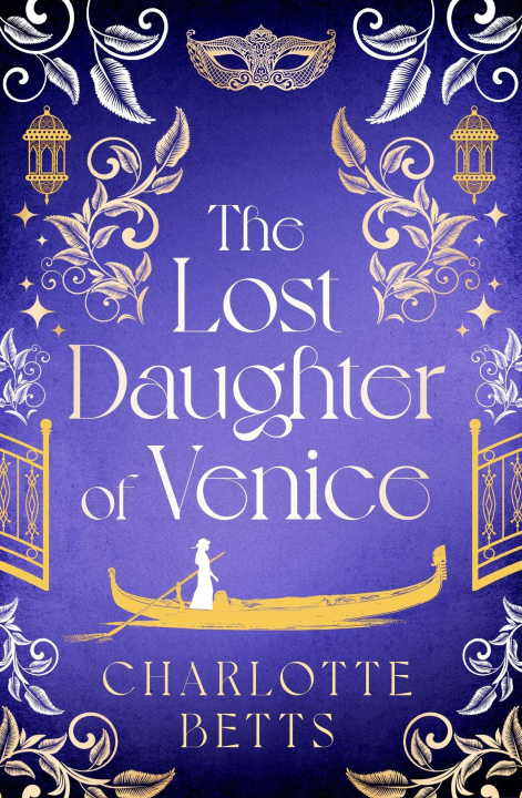 Könyv Lost Daughter of Venice CHARLOTTE BETTS