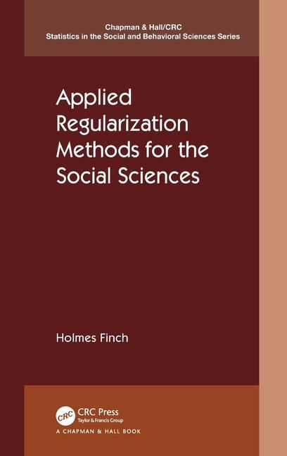 Book Applied Regularization Methods for the Social Sciences Holmes Finch