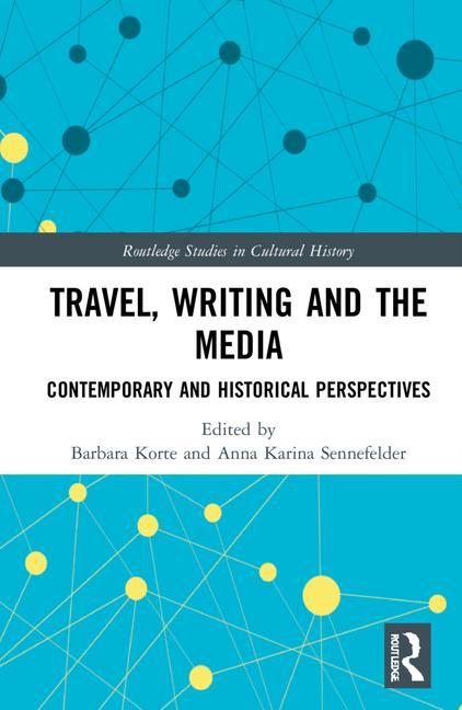 Knjiga Travel, Writing and the Media Barbara Korte