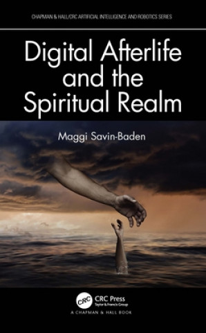 Книга Digital Afterlife and the Spiritual Realm Maggi (University of Worcester) Savin-Baden
