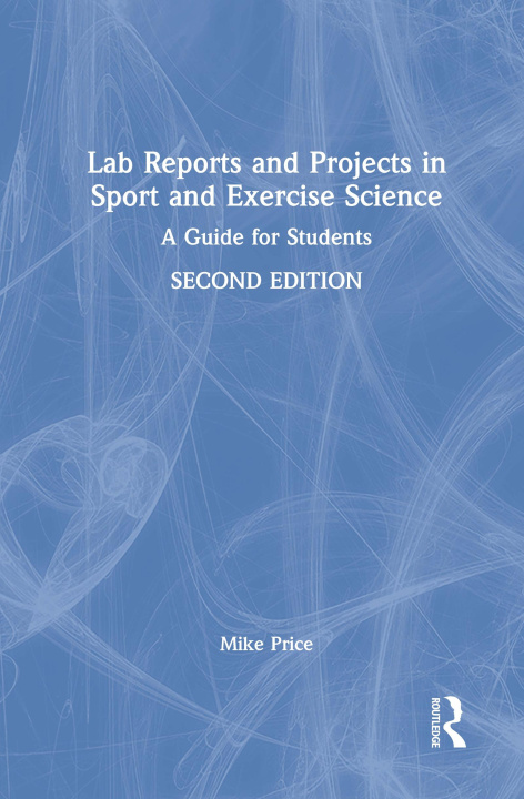 Kniha Lab Reports and Projects in Sport and Exercise Science Price