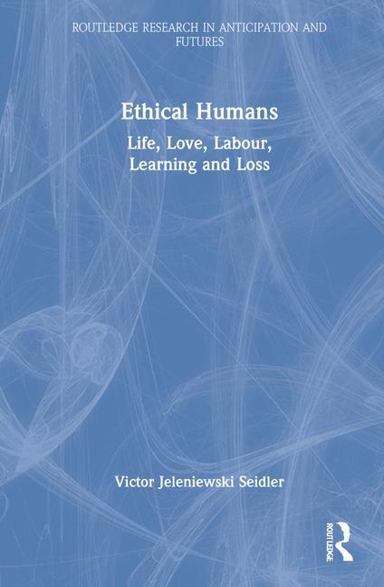 Knjiga Ethical Humans Victor Jeleniewski Seidler