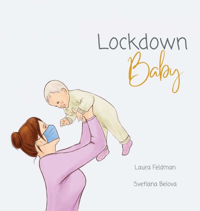 Kniha Lockdown Baby Laura Feldman