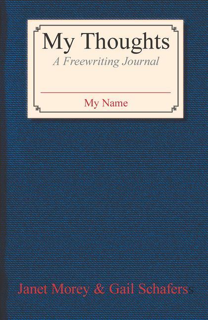 Knjiga My Thoughts: A Freewriting Journal Morey