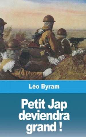 Kniha Petit Jap deviendra grand ! Leo Byram