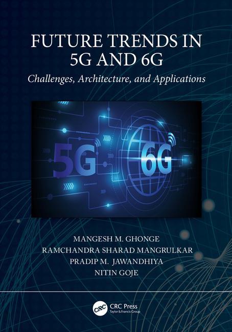 Книга Future Trends in 5G and 6G Mangesh Ghonge