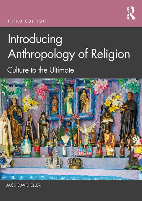 Kniha Introducing Anthropology of Religion Eller