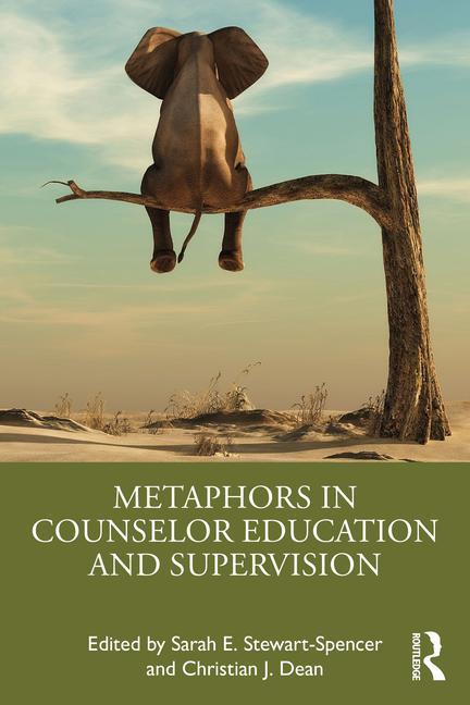 Libro Metaphors in Counselor Education and Supervision Sarah E. Stewart-Spencer