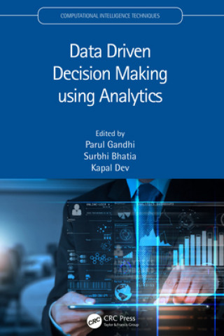 Knjiga Data Driven Decision Making using Analytics Parul Gandhi