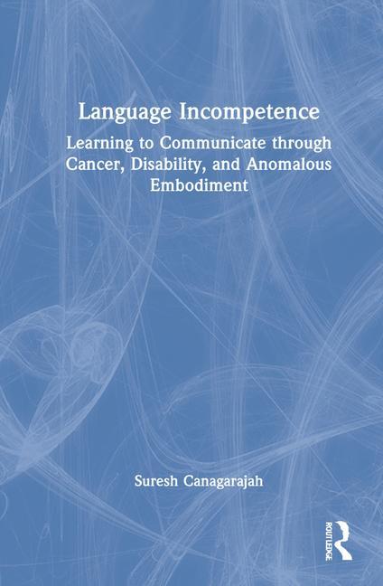 Knjiga Language Incompetence Canagarajah