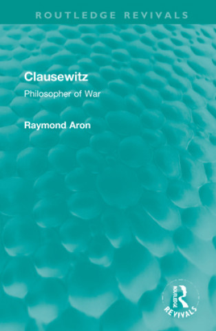 Knjiga Clausewitz Raymond Aron