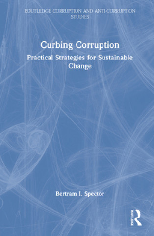Knjiga Curbing Corruption Bertram I. Spector