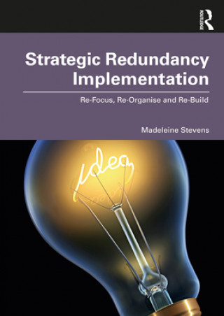 Knjiga Strategic Redundancy Implementation Madeleine (Liverpool John Moores University) Stevens