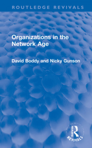 Kniha Organizations in the Network Age David Boddy