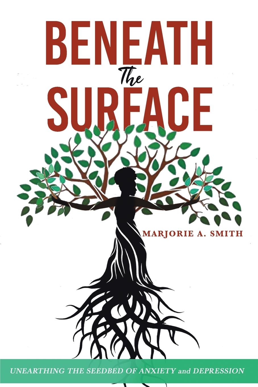 Knjiga Beneath The Surface Marjorie A. Smith