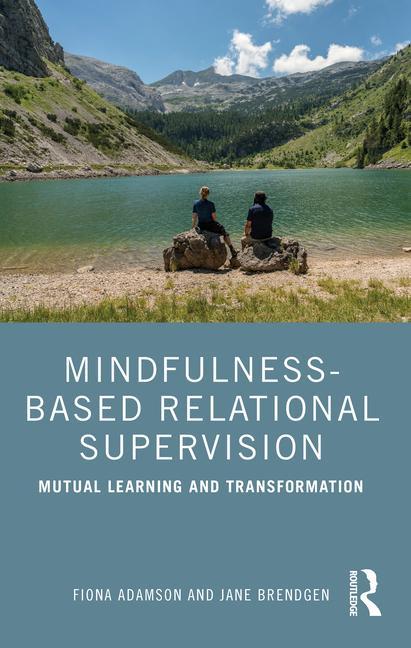 Libro Mindfulness-Based Relational Supervision Fiona Adamson