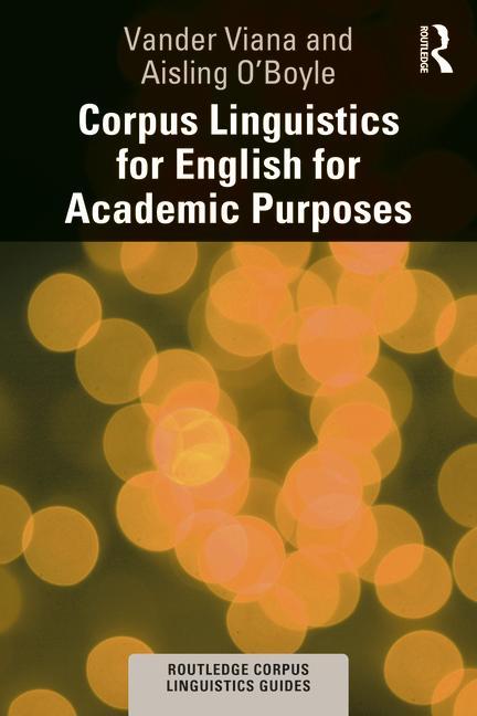 Könyv Corpus Linguistics for English for Academic Purposes Viana