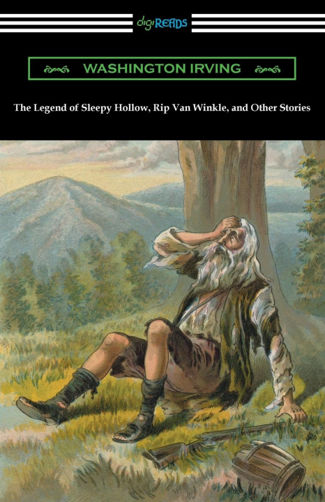 Carte The Legend of Sleepy Hollow, Rip Van Winkle, and Other Stories 