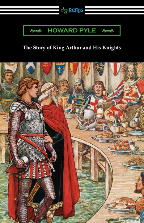 Kniha The Story of King Arthur and His Knights 
