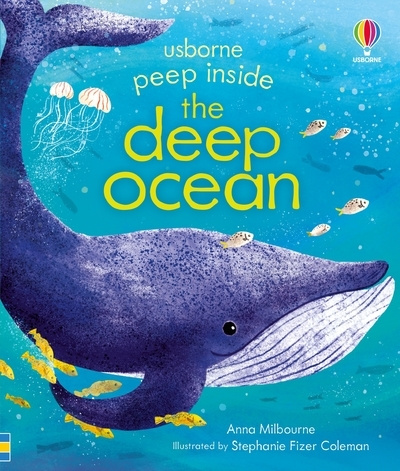 Könyv Peep Inside the Deep Ocean Anna Milbourne