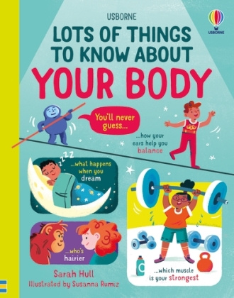 Kniha Lots of Things to Know About Your Body SARAH HULL