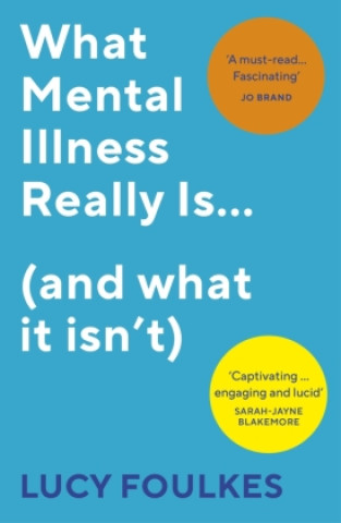 Carte What Mental Illness Really Is... (and what it isn't) 