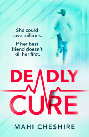 Knjiga Deadly Cure Mahi Cheshire