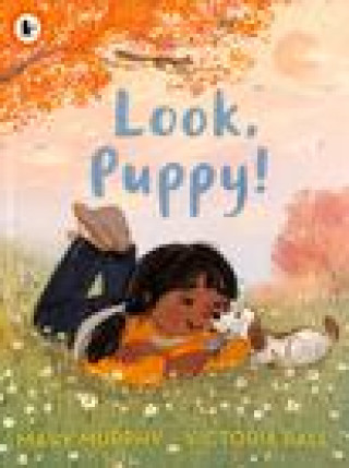 Knjiga Look, Puppy! Mary Murphy