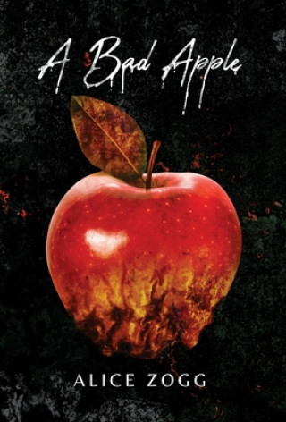 Knjiga Bad Apple Alice Zogg