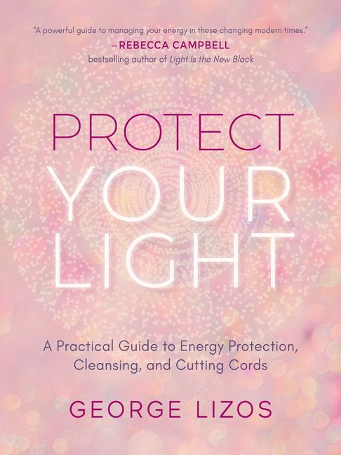 Könyv Protect Your Light Diana Cooper
