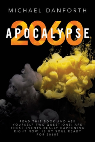 Livre Apocalypse 2060 MICHAEL DANFORTH