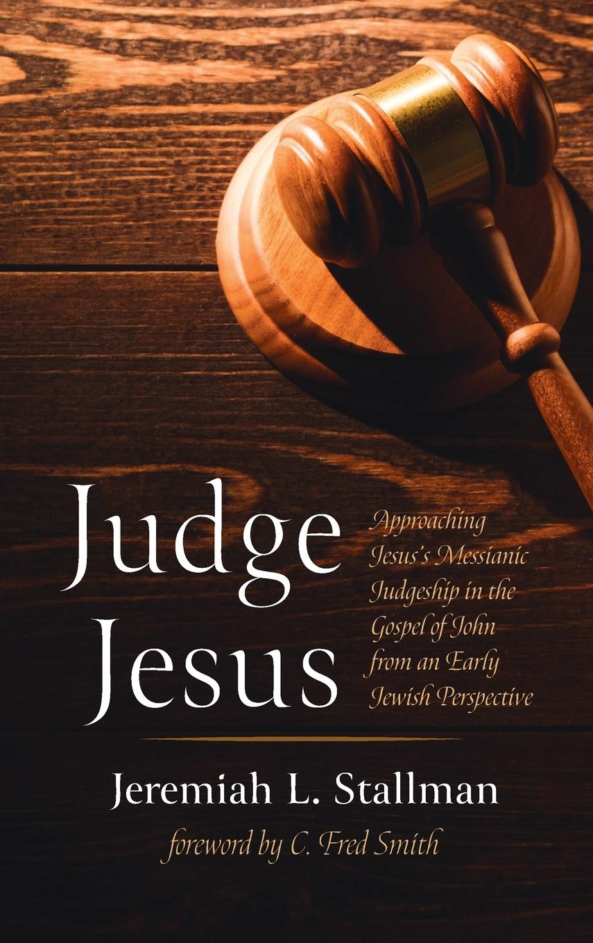 Boek Judge Jesus Jeremiah L. Stallman