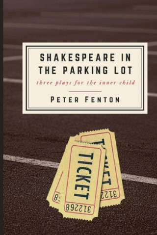 Kniha Shakespeare in the Parking Lot PETER FENTON