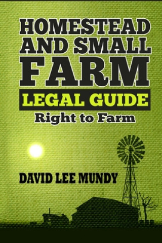 Carte Homestead and Small Farm Legal Guide David Lee Mundy