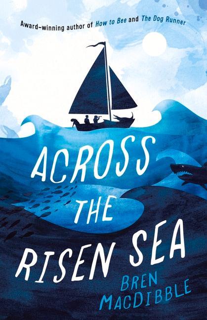 Buch Across the Risen Sea Bren Macdibble