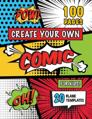 Book Create Your Own Comic for Kids (Ages 4-8, 8-12) ENGAGE BOOKS