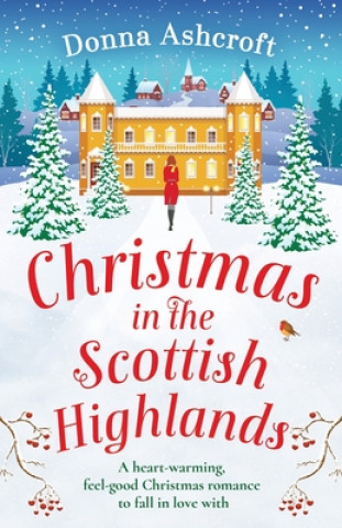 Książka Christmas in the Scottish Highlands Donna Ashcroft