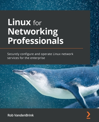 Kniha Linux for Networking Professionals Rob VandenBrink