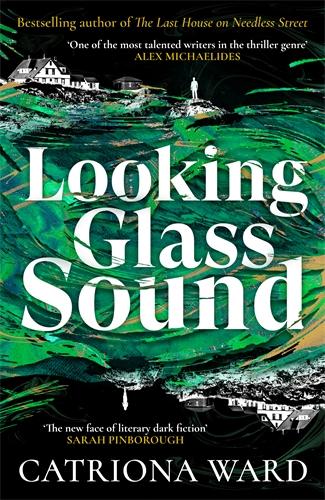 Book Looking Glass Sound CATRIONA WARD