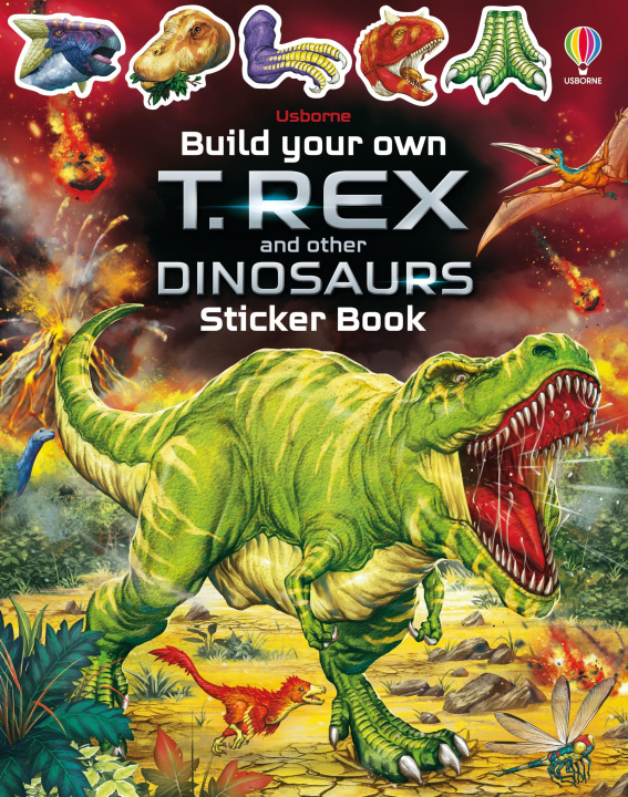 Könyv Build Your Own T. Rex and Other Dinosaurs Sticker Book SIMON TUDHOPE