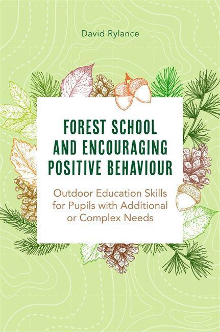 Knjiga Forest School and Encouraging Positive Behaviour DAVE RYLANCE