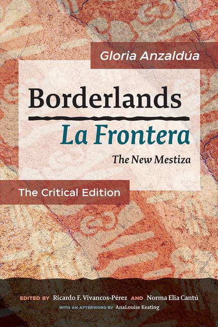 Book Borderlands / La Frontera: The New Mestiza: The Critical Edition 