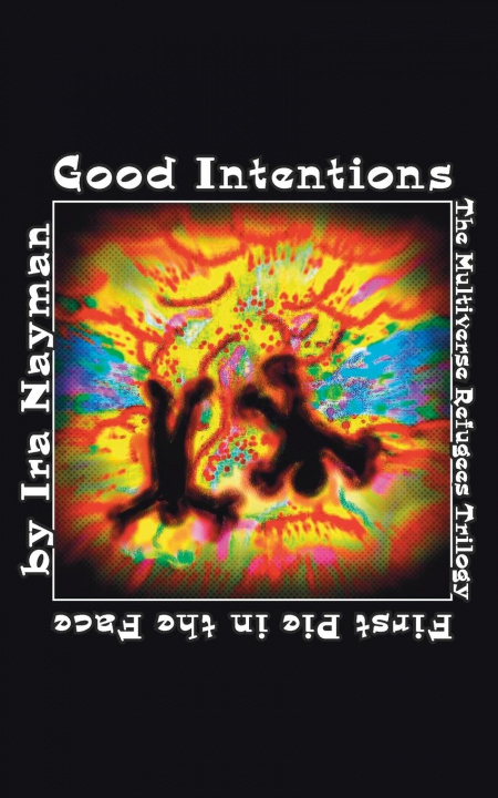 Βιβλίο Good Intentions Ira Nayman