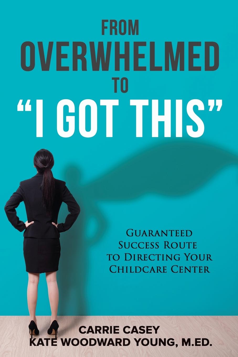 Книга From Overwhelmed to I Got This Debra Pahlow