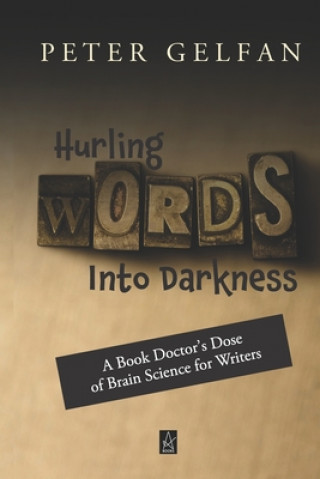Könyv Hurling Words Into Darkness Peter Gelfan