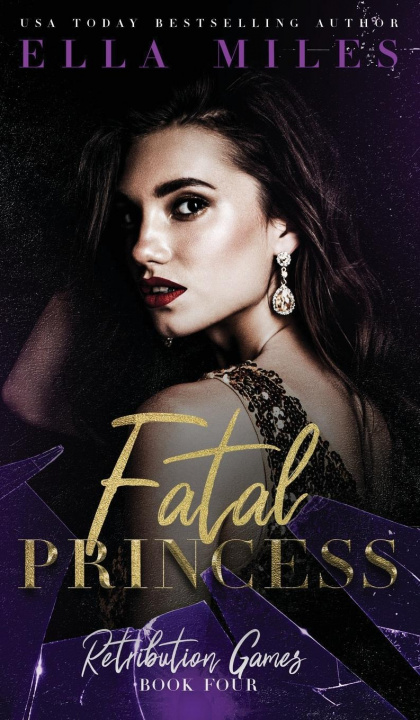 Knjiga Fatal Princess Ella Miles