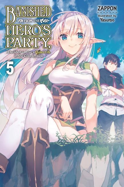 Kniha Banished from the Hero's Party, I Decided to Live a Quiet Life in the Countryside, Vol. 5 LN Zappon