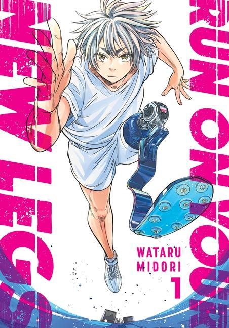 Kniha Run on Your New Legs, Vol. 1 Wataru Midori