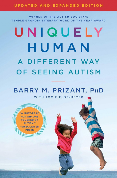 Könyv Uniquely Human: Updated and Expanded: A Different Way of Seeing Autism Thomas Fields-Meyer