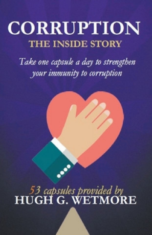Kniha Corruption, The Inside Story HUGH WETMORE